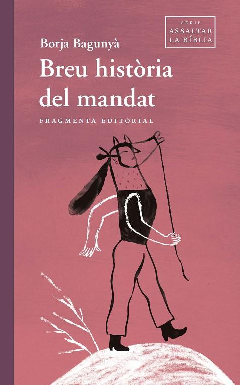 BREU HISTÒRIA DEL MANDAT | 9788417796839 | BAGUNYÀ, BORJA | Llibreria Online de Tremp