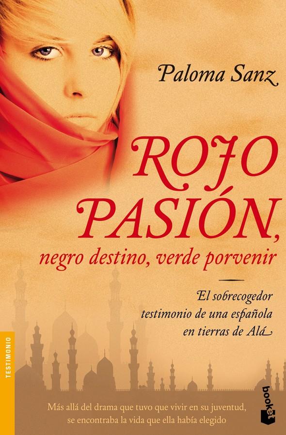 ROJO PASION, NEGRO DESTINO, VERDE PROVENIR | 9788484608547 | SANZ, PALOMA