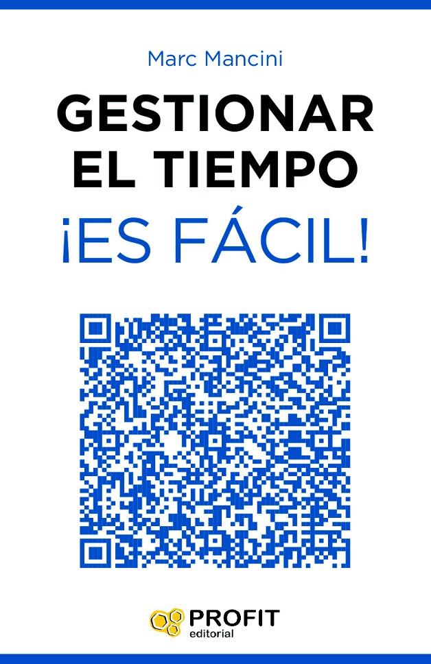 GESTIONAR EL TIEMPO ¡ES FÁCIL! | 9788416115358 | MANCINI, MARC | Llibreria Online de Tremp