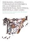 IDEOLOGIA, POLITICA Y REALIDAD ECONOMICA EN LA FORMACION.... | 9788497432399 | LOZANO LOPEZ DE MEDRANO, CELIA | Llibreria Online de Tremp