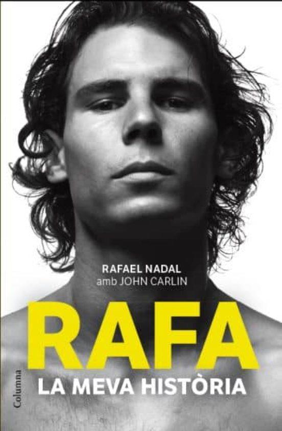 RAFA. LA MEVA HISTORIA | 9788466414340 | NADAL, RAFAEL; CARLIN, JOHN