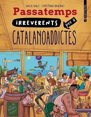 PASSATEMPS IRREVERENTS PER A CATALANOADDICTES 3 | 9788410028814 | VALS, LUCA | Llibreria Online de Tremp
