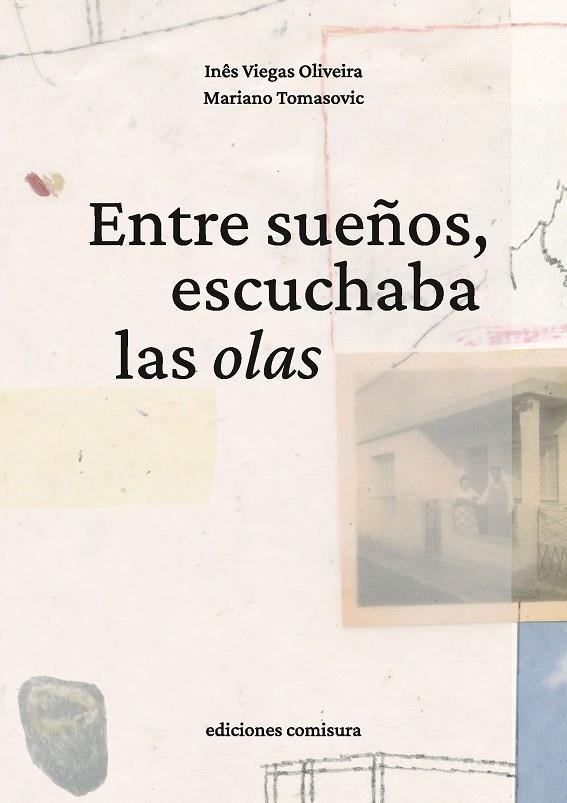 ENTRE SUEÑOS, ESCUCHABA LAS OLAS | 9788409913589 | TOMASOVIC, MARIANO | Llibreria Online de Tremp