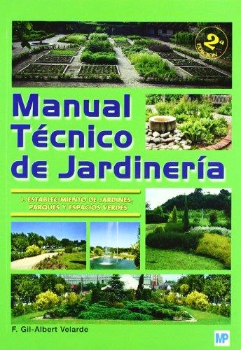 MANUAL TECNICO DE JARDINERIA TOMO I | 9788484762911 | GIL . F  VELARDE. ALBERT | Llibreria Online de Tremp