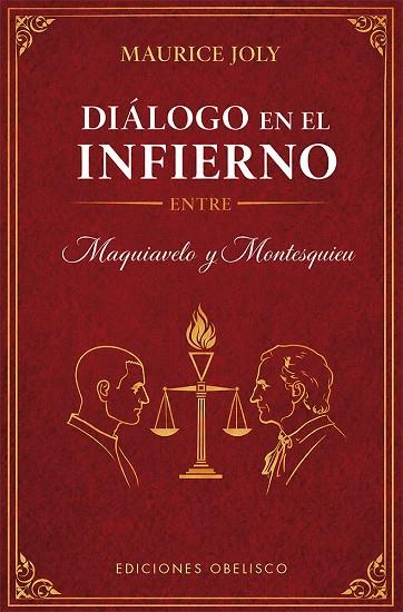 DIÁLOGO EN EL INFIERNO ENTRE MAQUIAVELO Y MONTESQUIEU | 9788411724319 | JOLY, MAURICE | Llibreria Online de Tremp