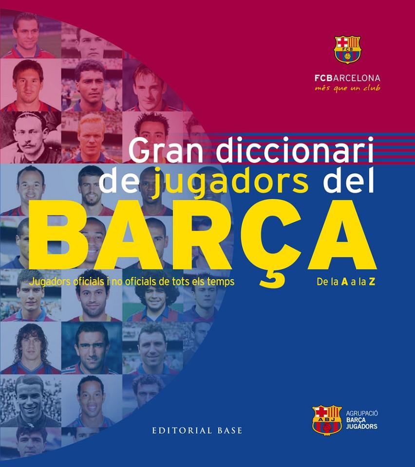 GRAN DICCIONARI DE JUGADORS DEL BARÇA | 9788416166626