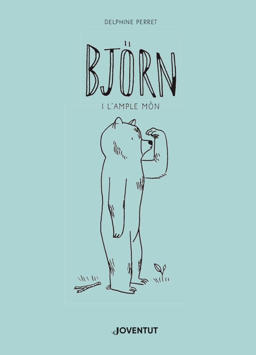 BJÖRN I L'AMPLE MÓN | 9788426145888 | PERRET, DELPHINE | Llibreria Online de Tremp