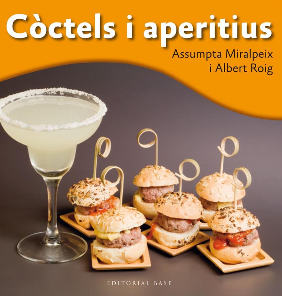 CÒCTELS I APERITIUS | 9788415711698 | ROIG, ALBERT/MIRALPEIX, ASSUMPTA | Llibreria Online de Tremp