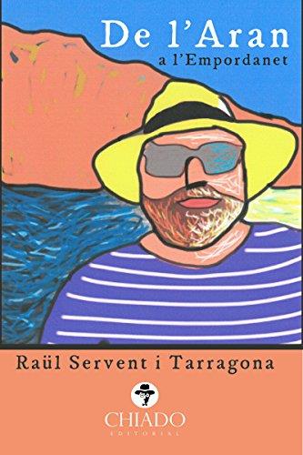 DE L'ARAN A L'EMPORDANET | 9789895200696 | SERVENT TARRAGONA, RAÜL | Llibreria Online de Tremp