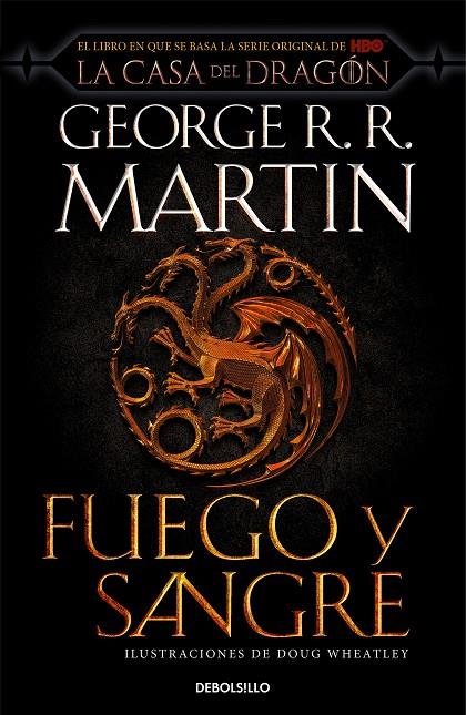 FUEGO Y SANGRE (CANCIÓN DE HIELO Y FUEGO) | 9788466367844 | R.R. MARTIN, GEORGE/WHEATLEY, DOUG | Llibreria Online de Tremp