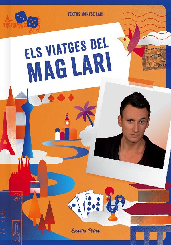 ELS VIATGES DEL MAG LARI | 9788490576618 | JOSEP MARIA LARI/MONTSERRAT LARI