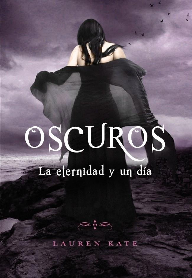 ETERNIDAD Y UN DÍA, LA  (SAGA OSCUROS) | 9788484419402 | KATE,LAUREN