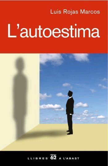 AUTOESTIMA, L' | 9788429760545 | ROJAS MARCOS, LUIS