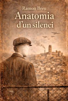 ANATOMIA D'UN SILENCI | 9791399163346 | RAMON BREU PANYELLA | Llibreria Online de Tremp
