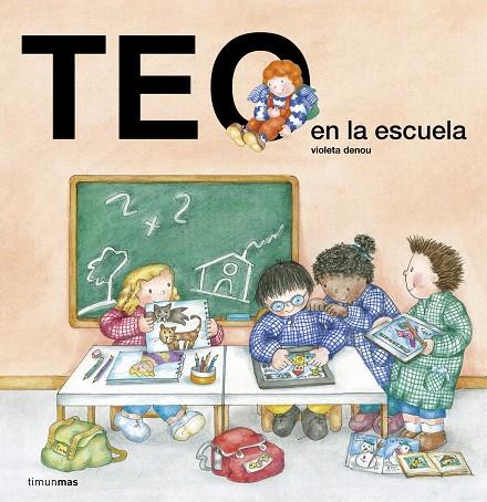 TEO EN LA ESCUELA | 9788408143598 | DENOU, VIOLETA | Llibreria Online de Tremp