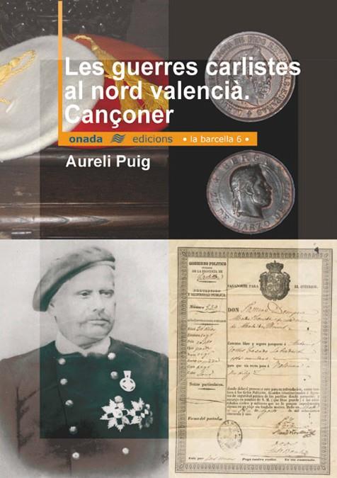 GUERRES CARLISTES AL NORD VALENCIA, LES | 9788496623163 | PUIG, AURELI