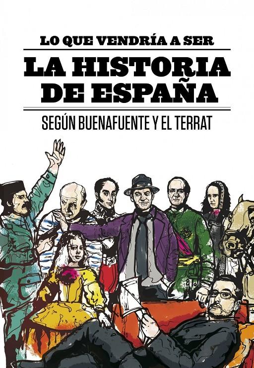 LO QUE VENDRIA A SER LA HISTORIA DE ESPAÑA | 9788408094616 | Llibreria Online de Tremp