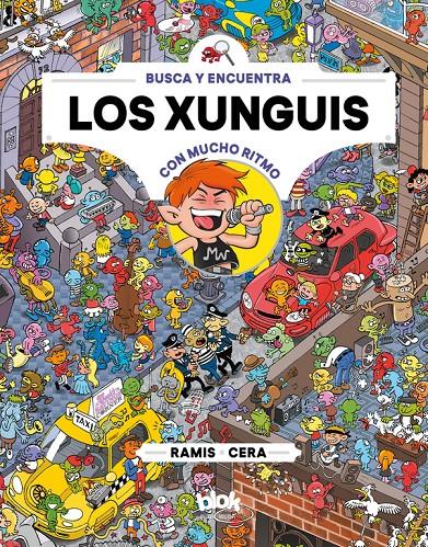 LOS XUNGUIS CON MUCHO RITMO (COLECCIÓN LOS XUNGUIS) | 9788416712670 | JOAQUÍN CERA/JUAN CARLOS RAMIS | Llibreria Online de Tremp