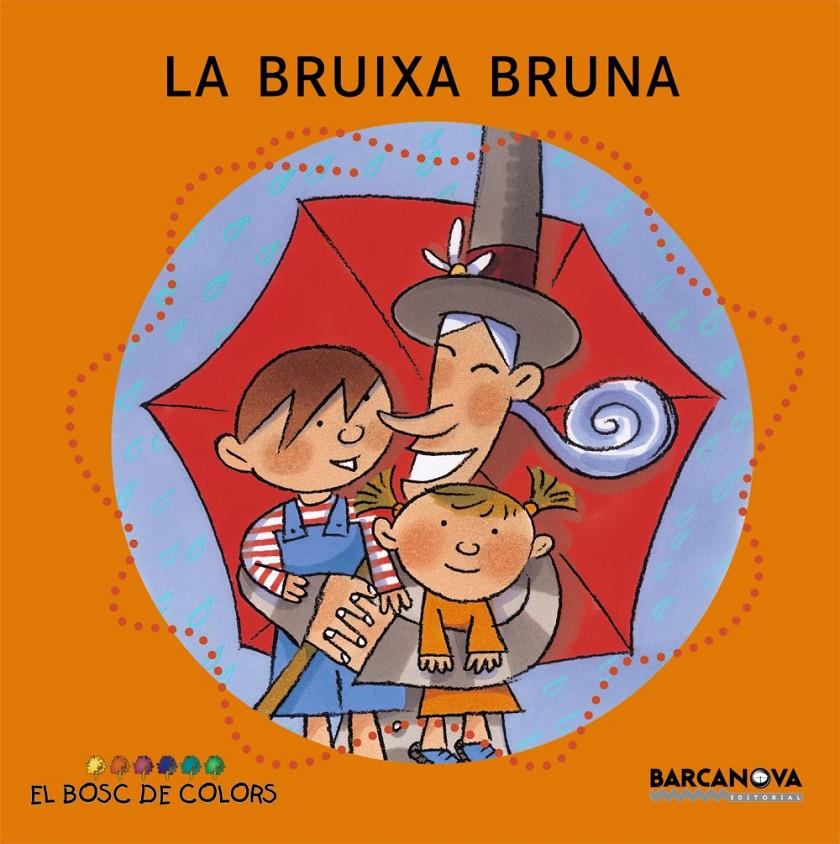 BRUIXA BRUNA, LA | 9788448914110 | BALDO, ETEL; GIL, ROSA; SOLIVA, MARIA