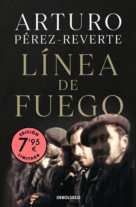 LÍNEA DE FUEGO (EDICIÓN LIMITADA A PRECIO ESPECIAL) | 9788466361149 | PÉREZ-REVERTE, ARTURO | Llibreria Online de Tremp