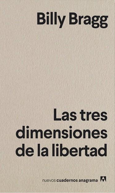 LAS TRES DIMENSIONES DE LA LIBERTAD | 9788433916372 | BRAGG, BILLY | Llibreria Online de Tremp