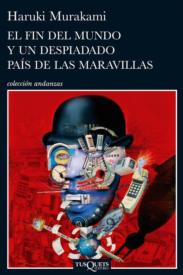 FIN DEL MUNDO Y UN DESPIADADO PAÍS DE LAS MARAVILLAS | 9788483831915 | MURAKAMI, HARUKI