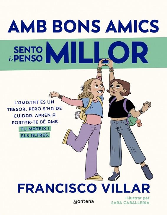 AMB BONS AMICS SENTO I PENSO MILLOR | 9788419975898 | VILLAR, FRANCISCO | Llibreria Online de Tremp