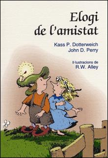 ELOGI DE L'AMISTAT | 9788428529907 | DOTTERWEICH, KASS;  PERRY, JOHN | Llibreria Online de Tremp