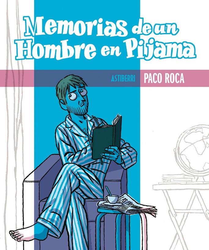 MEMORIAS DE UN HOMBRE EN PIJAMA | 9788415163312 | ROCA, PACO | Llibreria Online de Tremp