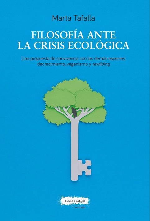 FILOSOFÍA ANTE LA CRISIS ECOLÓGICA | 9788417121563 | TAFALLA GONZÁLEZ, MARTA | Llibreria Online de Tremp