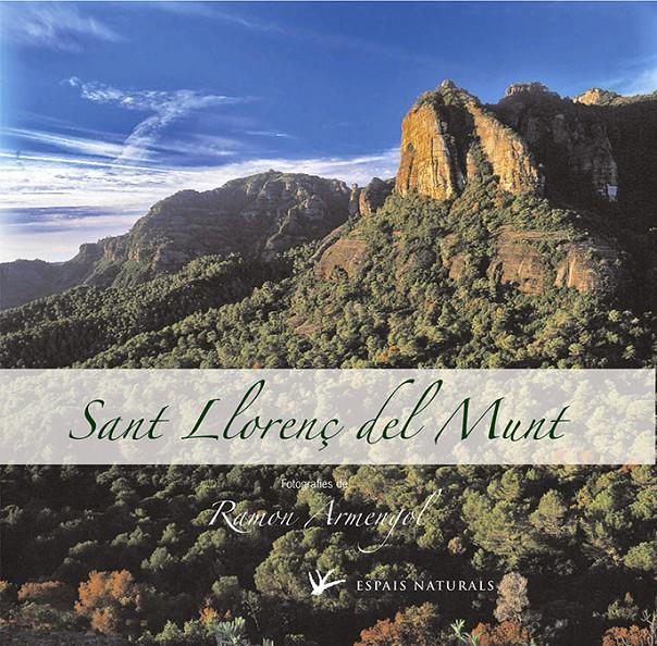 SANT LORENS DEL MUNT | 9788483305133 | ARMENGOL I RODO, RAMON