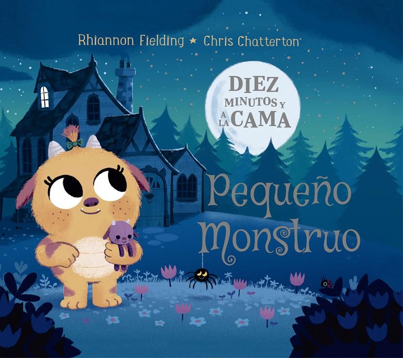 DIEZ MINUTOS Y A LA CAMA. PEQUEÑO MONSTRUO | 9788424664503 | FIELDING, RHIANNON | Llibreria Online de Tremp