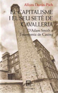EL CAPITALISME I EL SEU SETÈ DE CAVALLERIA | 9788418849220 | DURÁN-PICH, ALFONS | Llibreria Online de Tremp