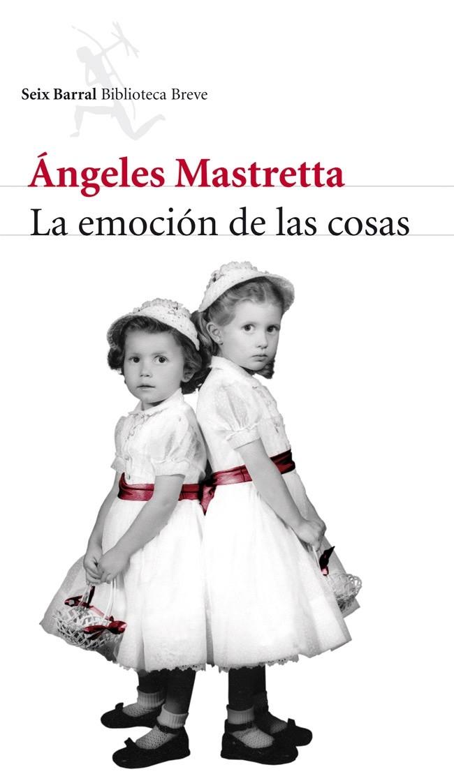 EMOCIÓN DE LAS COSAS, LA | 9788432215599 | MASTRETTA, ANGELES