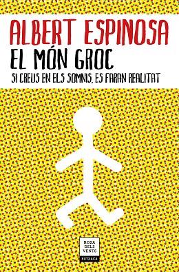 EL MÓN GROC | 9788417444785 | ESPINOSA, ALBERT | Llibreria Online de Tremp