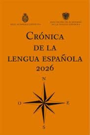CRÓNICA DE LA LENGUA ESPAÑOLA 2026 | 9788467084184 | REAL ACADEMIA ESPAÑOLA | Llibreria Online de Tremp