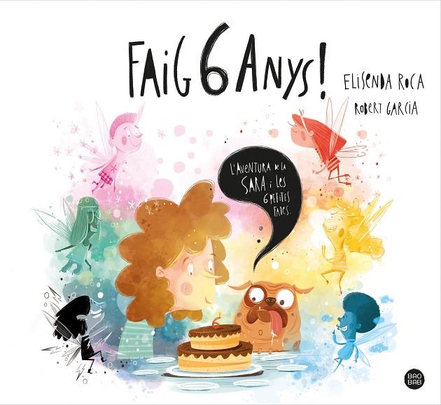 FAIG 6 ANYS! | 9788413890760 | ROCA PALET, ELISENDA/GARCIA, ROBERT | Llibreria Online de Tremp