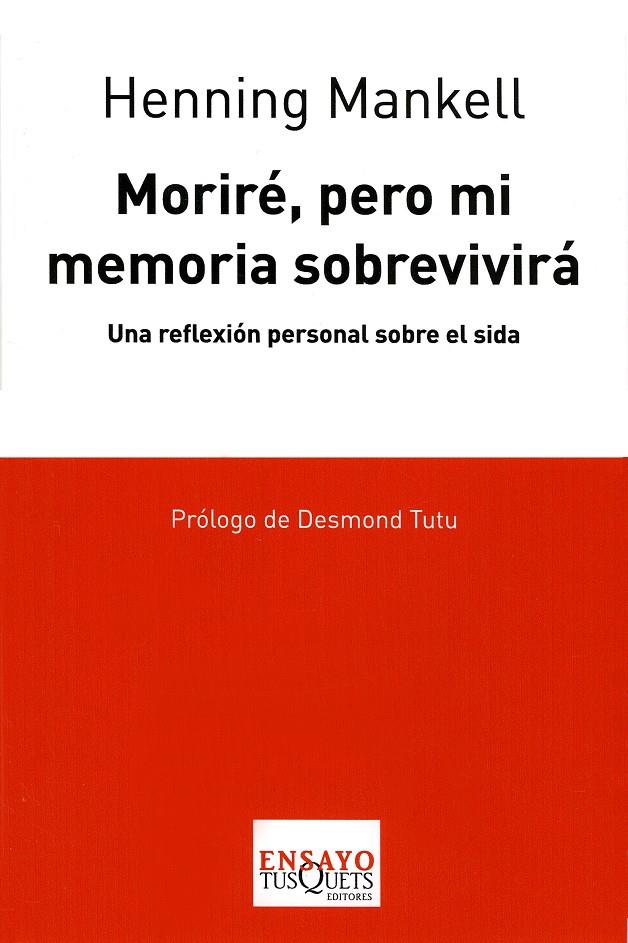 MORIRE PERO MI MEMORIA SOBREVIVIRA | 9788483830635 | MANKELL, HENNING | Llibreria Online de Tremp