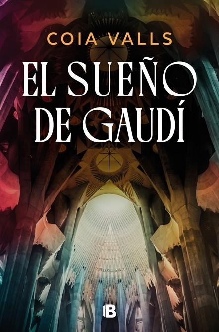 EL SUEÑO DE GAUDÍ | 9788466683906 | VALLS, COIA | Llibreria Online de Tremp