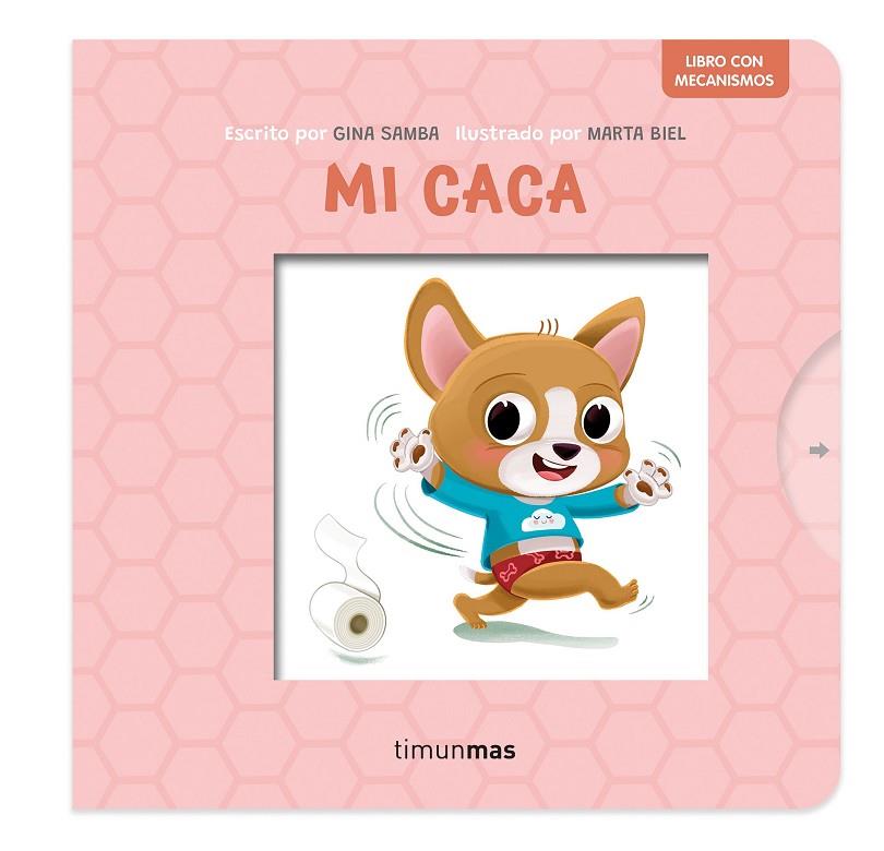 MI CACA. LIBRO CON MECANISMOS | 9788408295211 | SAMBA, GINA/BIEL, MARTA | Llibreria Online de Tremp