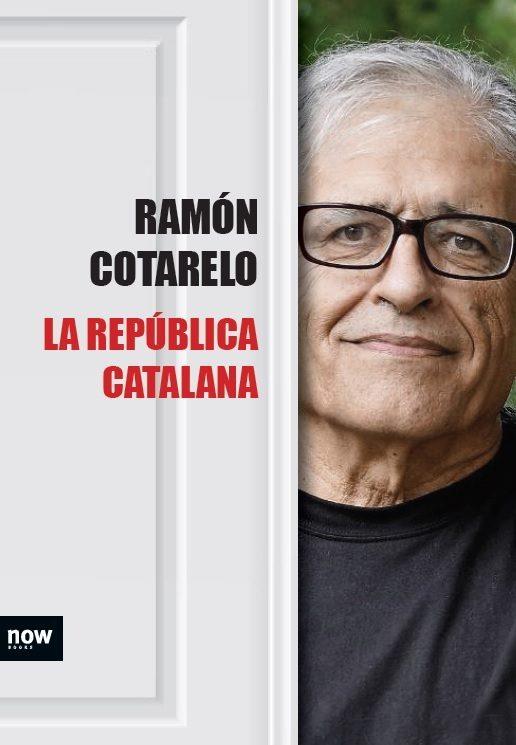 LA REPÚBLICA CATALANA | 9788416245383 | COTARELO GARCÍA, RAMÓN | Llibreria Online de Tremp