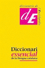 DICCIONARI ESSENCIAL DE LA LLENGUA CATALANA | 9788441219113