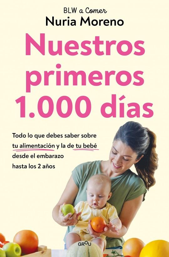 NUESTROS PRIMEROS 1.000 DÍAS | 9791387809065 | MORENO, NURIA | Llibreria Online de Tremp