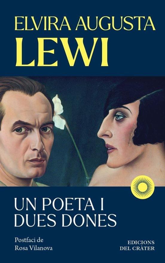 UN POETA I DUES DONES (CAT) | 9791399169522 | ELVIRA AUGUSTA LEWI SALINAS | Llibreria Online de Tremp