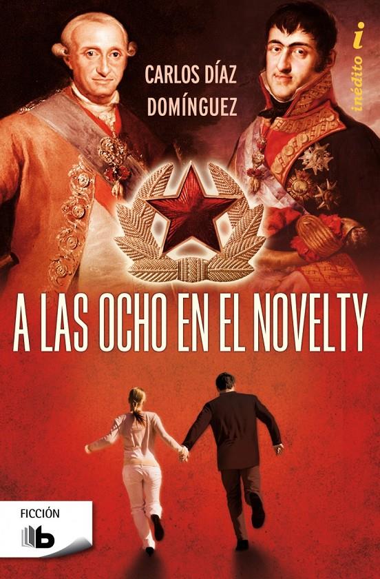 A LAS OCHO EN EL NOVELTY | 9788498729818 | DIAZ DOMINGUEZ, CARLOS | Llibreria Online de Tremp