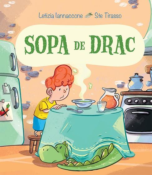 SOPA DE DRAC | 9788491454427 | IANNACCONE, LETIZIA | Llibreria Online de Tremp