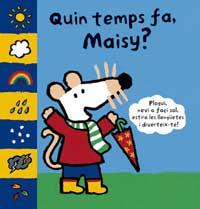 QUIN TEMPS FA, MAISY ? | 9788484882466 | COUSINS, LUCY