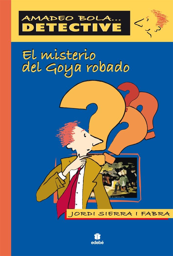 MISTERIO DEL GOYA ROBADO, EL | 9788423671199 | SIERRA I FABRA, JORDI | Llibreria Online de Tremp