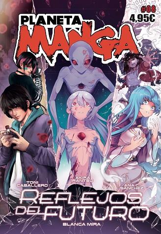 PLANETA MANGA Nº 08 | 9788413416861 | SÁNCHEZ, ANA C./MONTES, LUIS/MIRA, BLANCA/LÓPEZ, LAIA/VARIOS AUTORES | Llibreria Online de Tremp