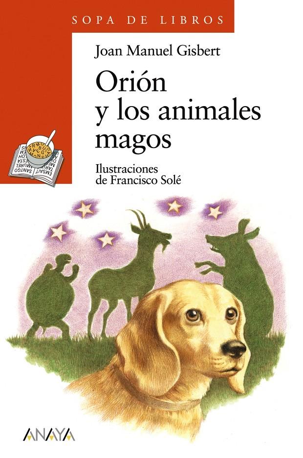 ORION Y LOS ANIMALES MAGOS | 9788466725569 | GISBERT, JOAN MANUEL | Llibreria Online de Tremp